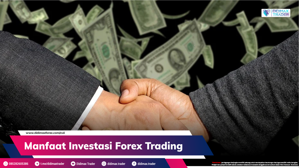Manfaat Investasi Forex Trading