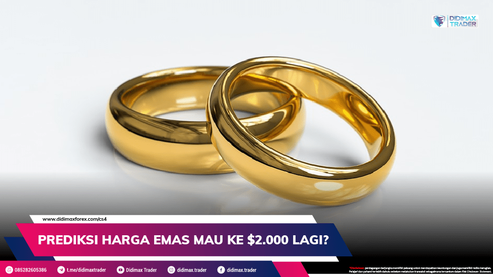 PREDIKSI HARGA EMAS MAU KE $2.000 LAGI?