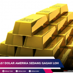 MAU BELI EMAS? DOLAR AMERIKA SEDANG GAGAH LOH