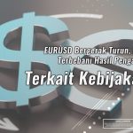 EURUSD Bergerak Turun, Karena Masih Terbebani Hasil Pengadilan Jerman Terkait Kebijakan ECB