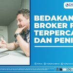 BEDAKAN BROKER FOREX TERPERCAYA DAN PENIPU