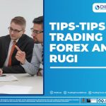 TIPS-TIPS TRADING FOREX ANTI RUGI
