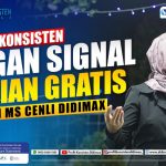 Profit Konsisten Dengan Signal Harian Gratis Dari Ms. Cenli Didimax