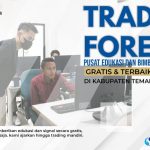 TEMPAT EDUKASI FOREX TRADING GRATIS DI KABUPATEN TEMANGGUNG INDONESIA
